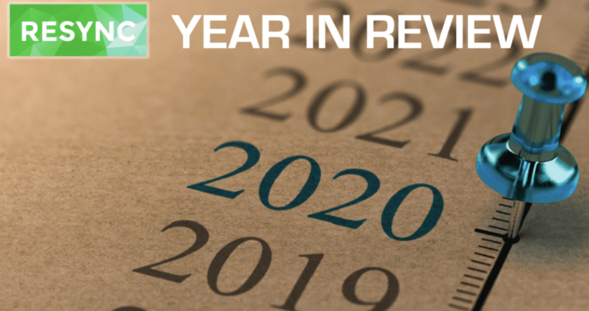 Resync Year 2020 in Review